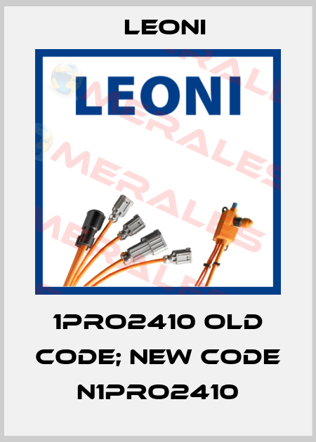1PRO2410 old code; new code N1PRO2410 Leoni