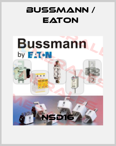 NSD16 BUSSMANN / EATON