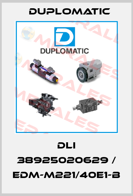 DLI 38925020629 / EDM-M221/40E1-B Duplomatic