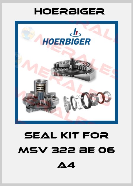 seal kit for MSV 322 BE 06 A4 Hoerbiger