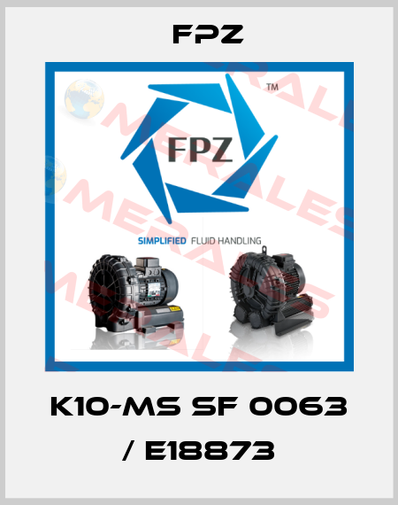 K10-MS SF 0063 / E18873 Fpz