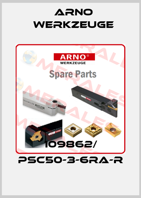 109862/ PSC50-3-6RA-R ARNO Werkzeuge