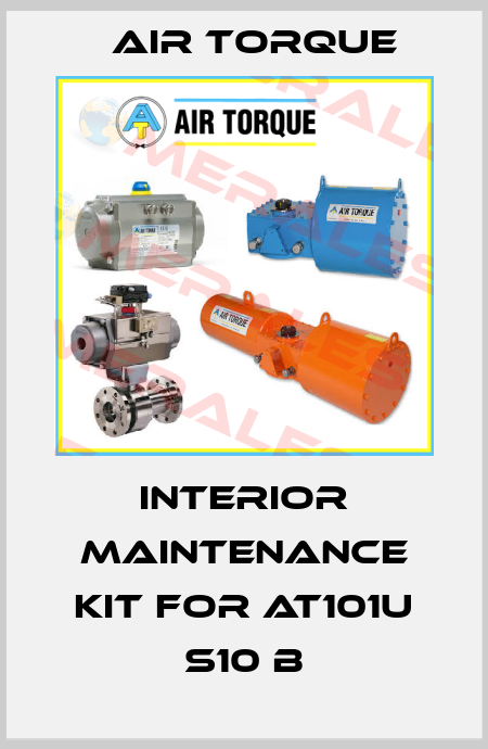 Interior maintenance kit for AT101U S10 B Air Torque