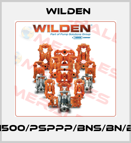 P1500/PSPPP/BNS/BN/BN Wilden