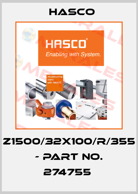 Z1500/32X100/R/355 - PART NO. 274755  Hasco