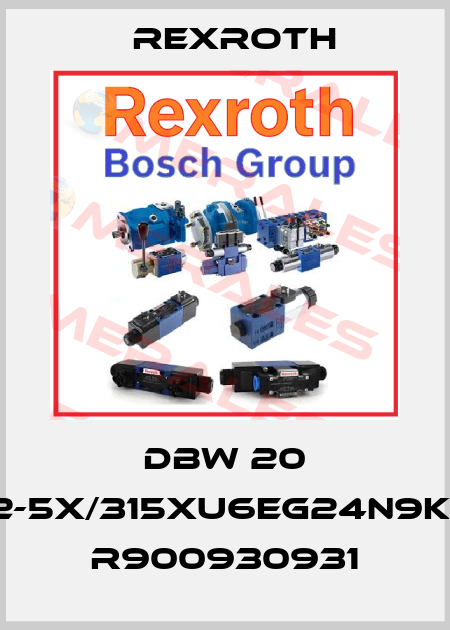 DBW 20 B2-5X/315XU6EG24N9K4/ R900930931 Rexroth