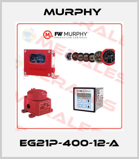 EG21P-400-12-A Murphy