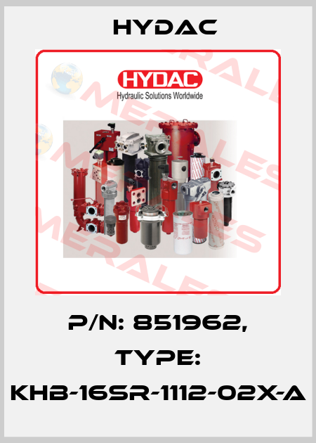 P/N: 851962, Type: KHB-16SR-1112-02X-A Hydac