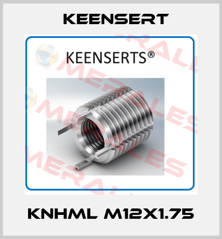 KNHML M12X1.75 Keensert