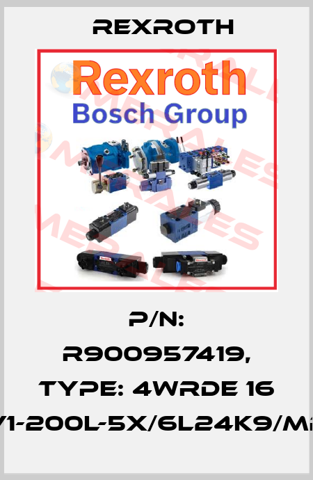 P/N: R900957419, Type: 4WRDE 16 V1-200L-5X/6L24K9/MR Rexroth