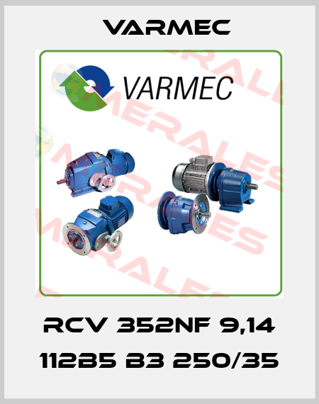 RCV 352NF 9,14 112B5 B3 250/35 Varmec