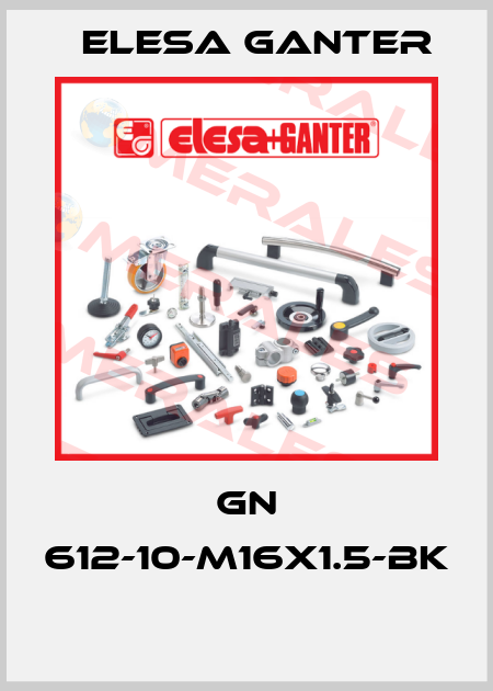 GN 612-10-M16X1.5-BK  Elesa Ganter