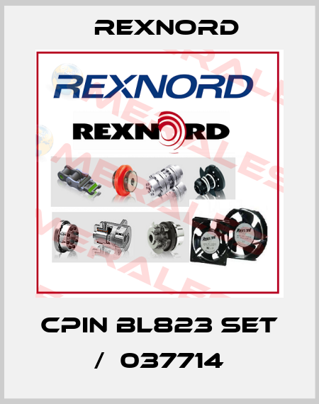 CPIN BL823 SET /  037714 Rexnord