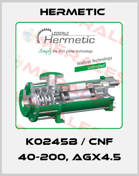 K0245B / CNF 40-200, AGX4.5 Hermetic