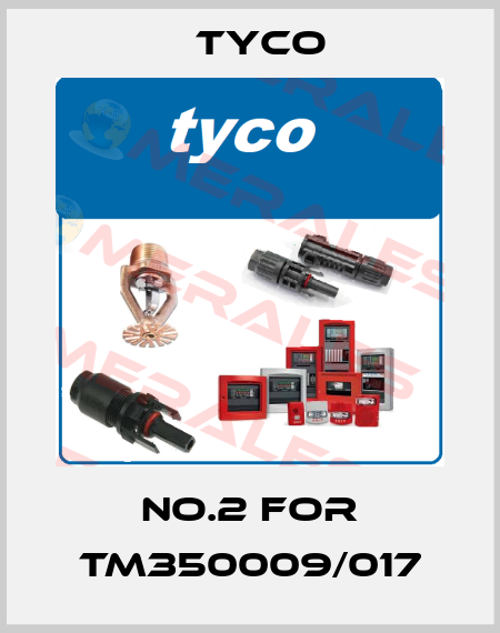 No.2 for TM350009/017 TYCO
