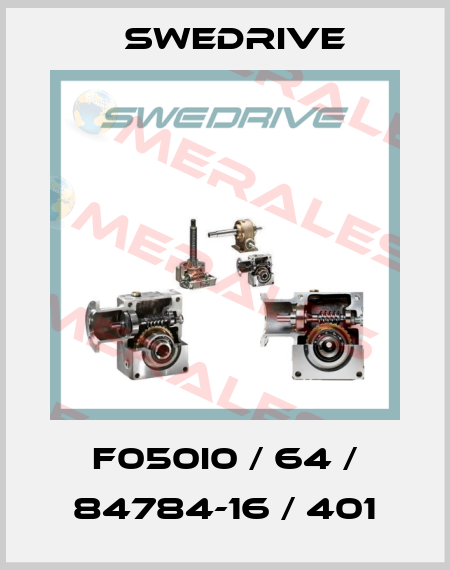 F050I0 / 64 / 84784-16 / 401 Swedrive