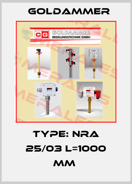 Type: NRA 25/03 L=1000 mm  Goldammer