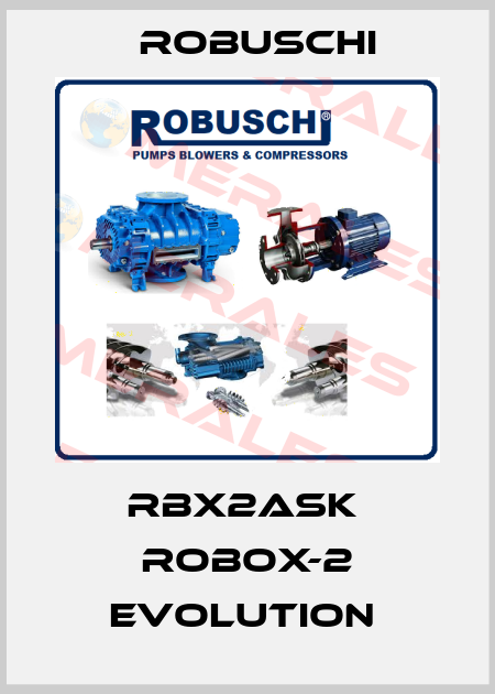RBX2ASK  ROBOX-2 EVOLUTION  Robuschi