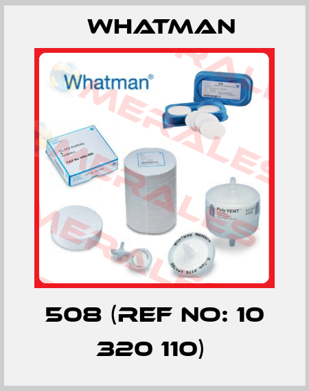 508 (Ref no: 10 320 110)  Whatman