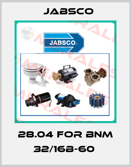 28.04 FOR BNM 32/16B-60  Jabsco