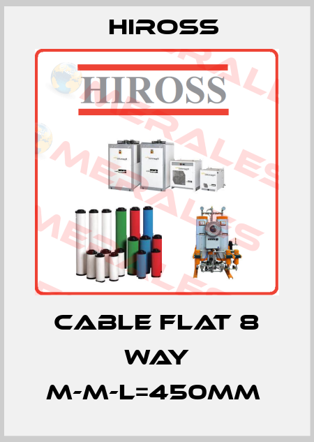 Cable flat 8 way M-M-L=450mm  Hiross
