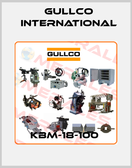 KBM-18-100  Gullco International