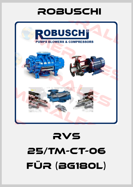RVS 25/TM-CT-06 für (BG180L) Robuschi