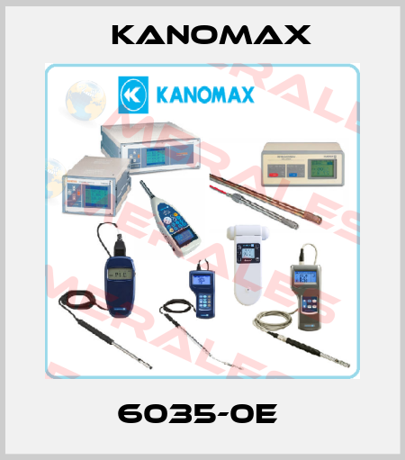 6035-0E  KANOMAX