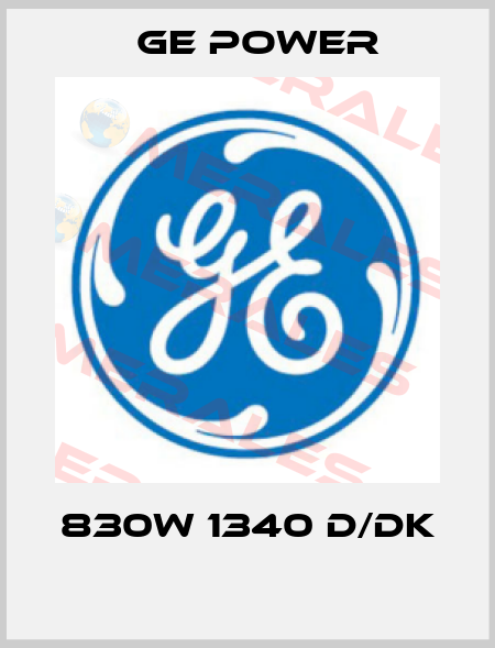 830W 1340 D/DK  GE Power