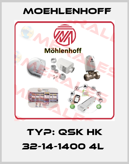 Typ: QSK HK 32-14-1400 4L  Moehlenhoff