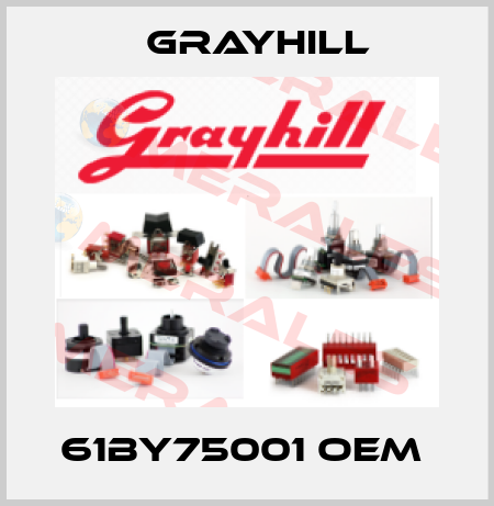 61BY75001 OEM  Grayhill