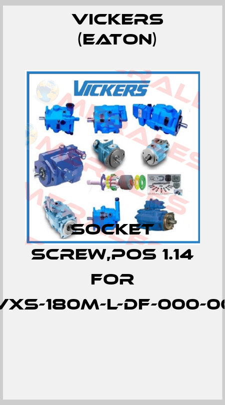 Socket screw,pos 1.14 for PVXS-180M-L-DF-000-000  Vickers (Eaton)