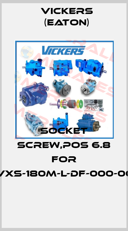 Socket screw,pos 6.8 for PVXS-180M-L-DF-000-000  Vickers (Eaton)