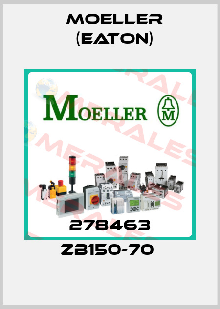 278463 ZB150-70  Moeller (Eaton)
