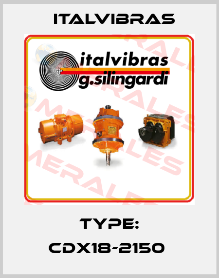 Type: CDX18-2150  Italvibras