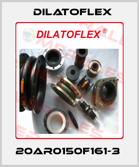 20AR0150F161-3  DILATOFLEX