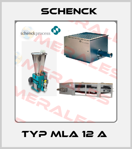 Typ MLA 12 A  Schenck