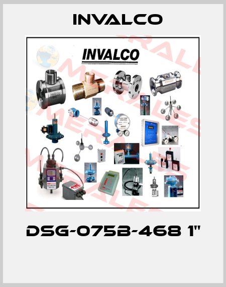 DSG-075B-468 1"  Invalco