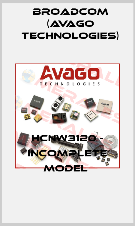 HCNW3120 - incomplete model  Broadcom (Avago Technologies)