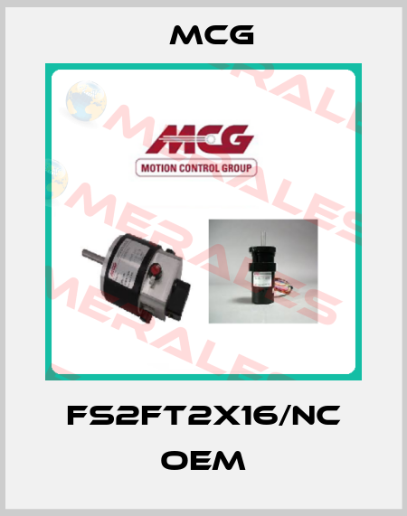 FS2FT2X16/NC OEM Mcg