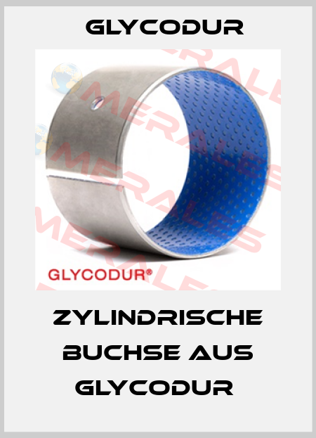 Zylindrische Buchse aus GLYCODUR  Glycodur