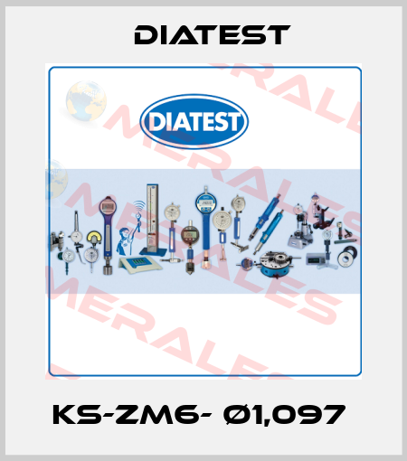 KS-ZM6- Ø1,097  Diatest