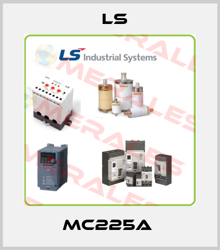 MC225a  LS