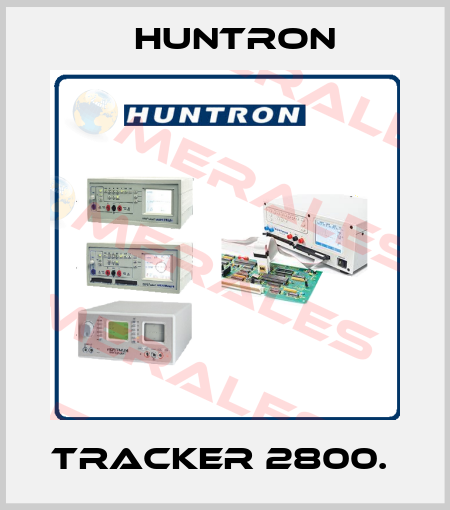 TRACKER 2800.  Huntron