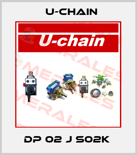  DP 02 J S02K  U-chain