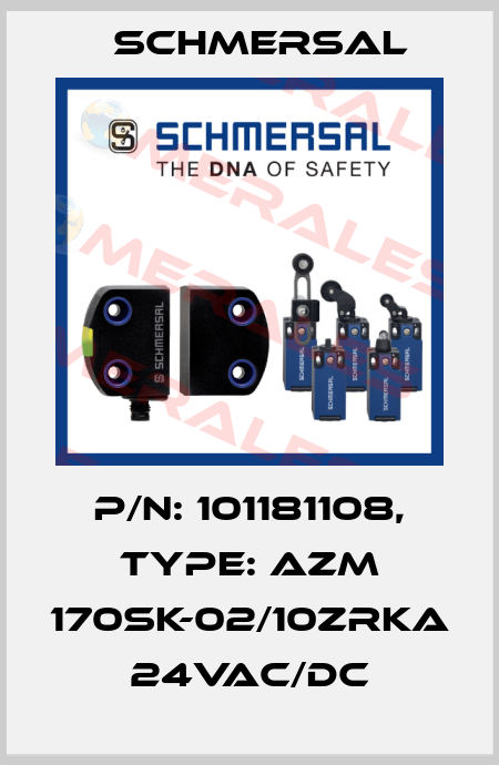 p/n: 101181108, Type: AZM 170SK-02/10ZRKA 24VAC/DC Schmersal