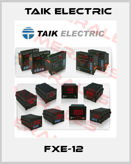 FXE-12  TAIK ELECTRIC