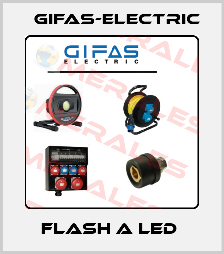 Flash a LED  Gifas-Electric