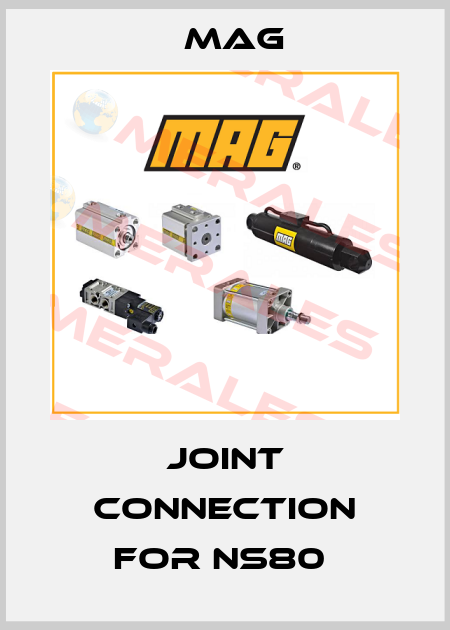 JOINT CONNECTION FOR NS80  Mag