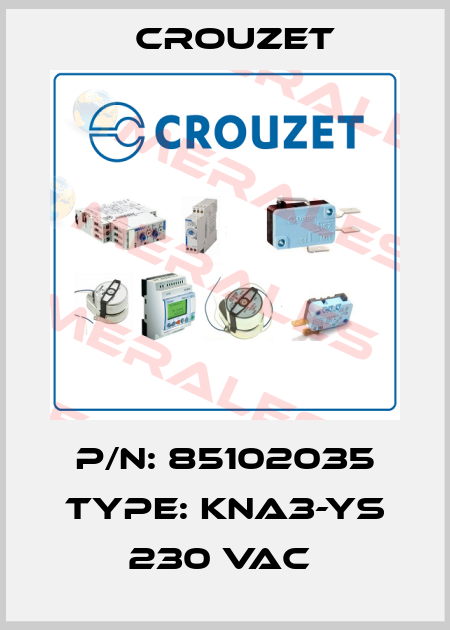 P/N: 85102035 Type: KNA3-YS 230 VAC  Crouzet